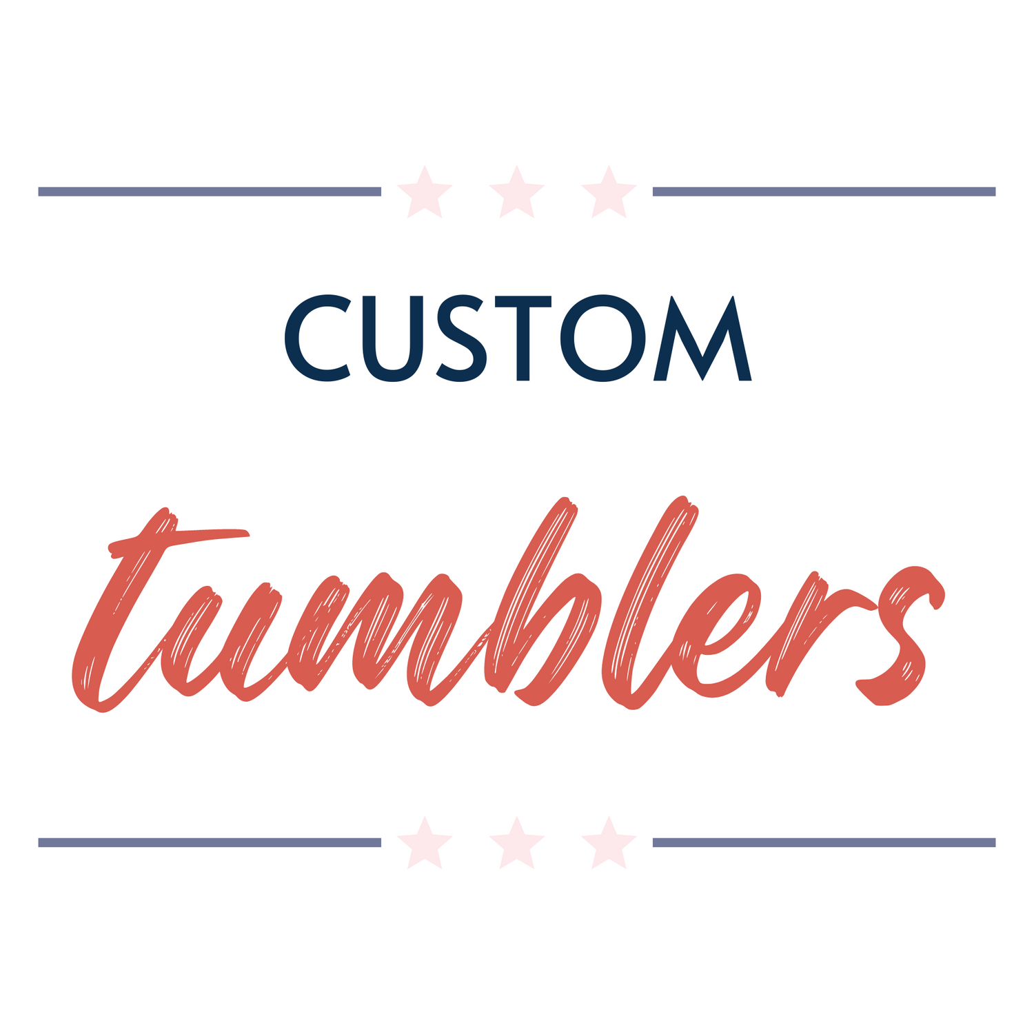 Custom Tumblers