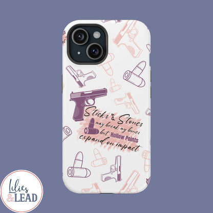 Sticks and Stones May Break My Bones, but Hollow Points Expand on Impact, Impact-Resistant Cases, 2A phone Case