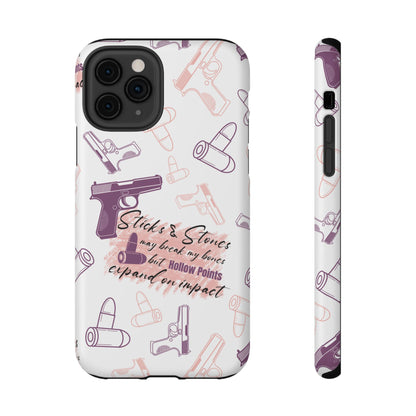 Sticks and Stones May Break My Bones, but Hollow Points Expand on Impact, Impact-Resistant Cases, 2A phone Case