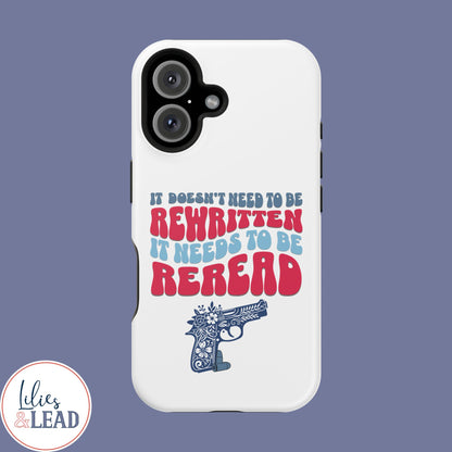 It Doesn't Need to be Rewritten it Needs to be Reread Impact-Resistant Cases, 2A phone Case