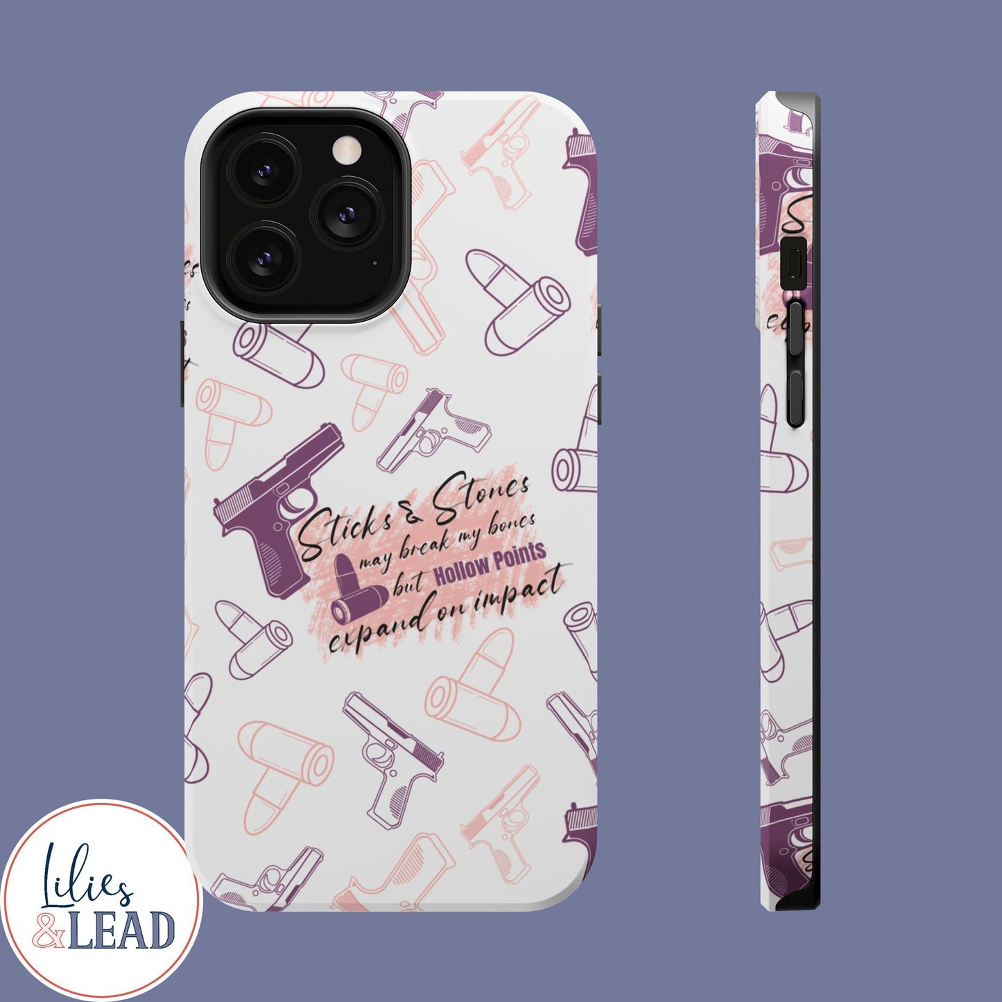 Second Amendment IPhone Case, Magnetic Case, sticks and stones may break my bones but hollow points expand on impact, 2A Womens floral gun