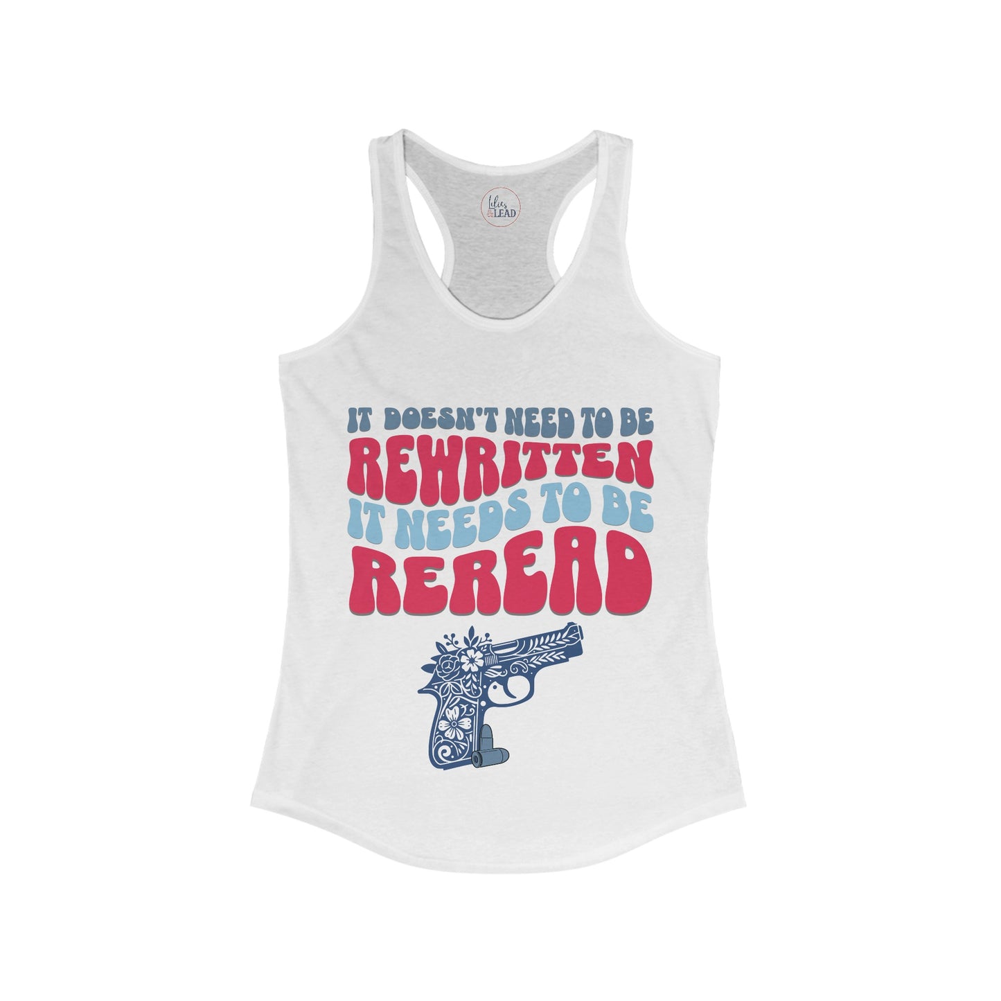 We The People - It doesn't need to be rewritten it needs to be reread Women's tank top