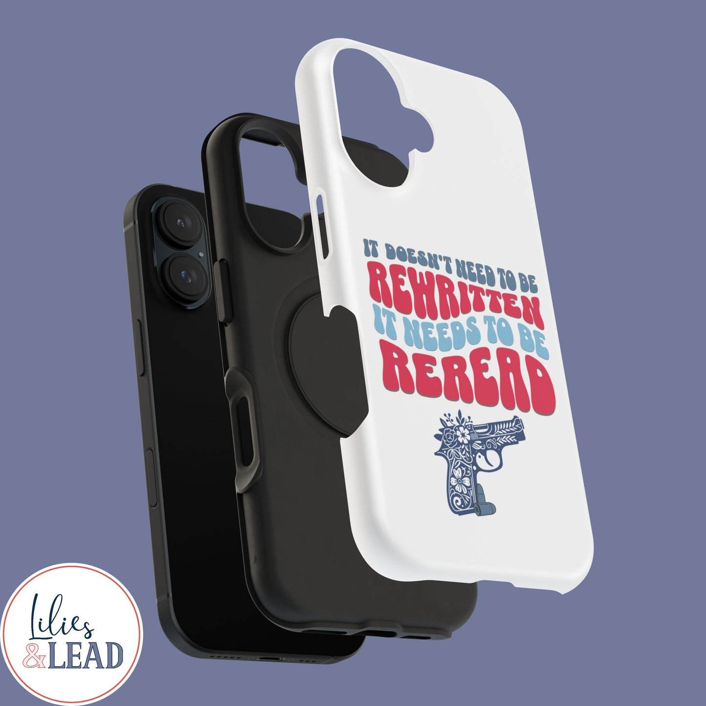 It Doesn't Need to be Rewritten it Needs to be Reread Impact-Resistant Cases, 2A phone Case